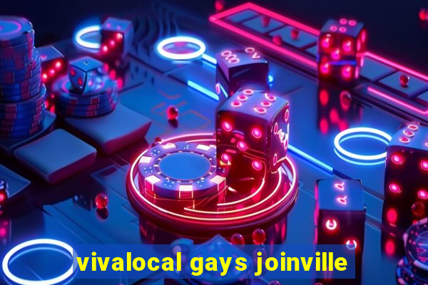 vivalocal gays joinville